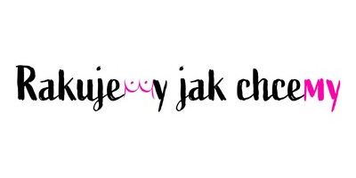 Rakujemy jak Chcemy
